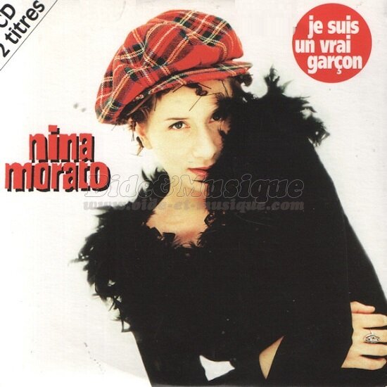 Nina Morato - Je suis un vrai garçon
