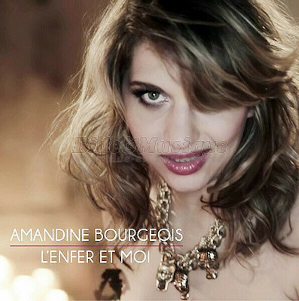 Amandine Bourgeois - L'enfer et moi