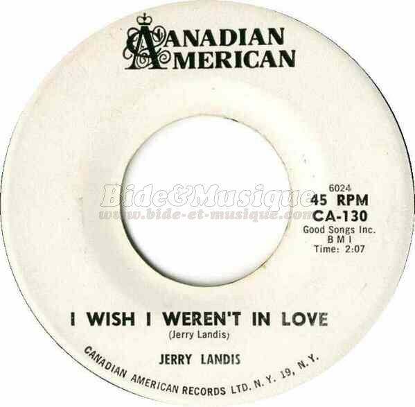 Jerry Landis - I wish I weren't in love