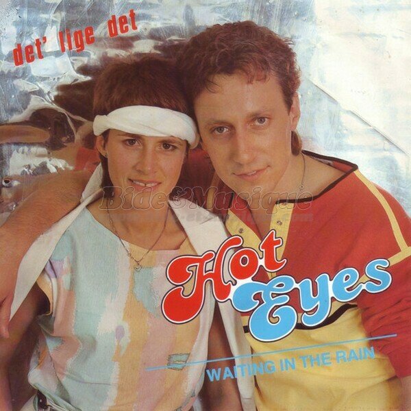 Hot Eyes - Det' lige det