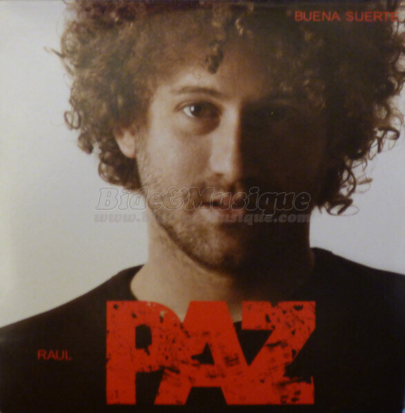 Raúl Paz - Buena suerte