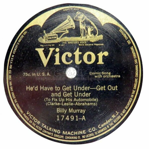 Billy Murray - He's have to get under, Get out and get under (To fix up his automobile)