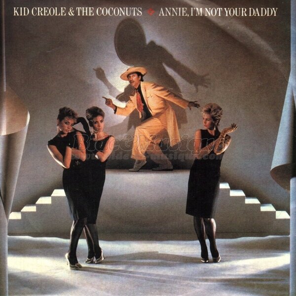 Kid Creole and the Coconuts - Annie, I'm not your daddy