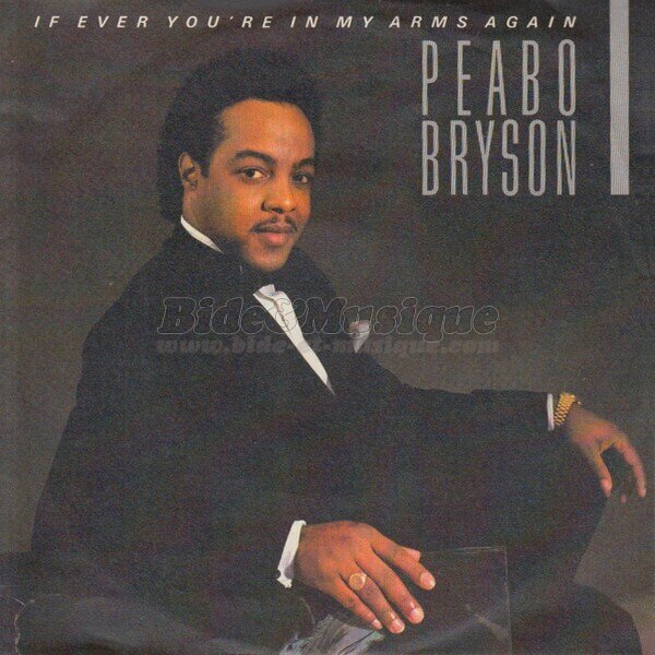 Peabo Bryson - If ever you are in my arms again