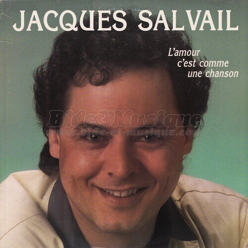 Jacques Salvail - Je t'appelle pour dire je t'aime