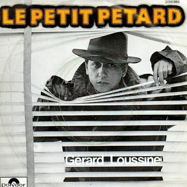 Gérard Loussine - Le petit pétard