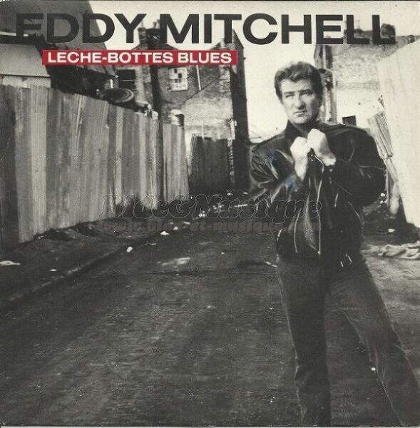 Eddy Mitchell - Lèche-bottes blues