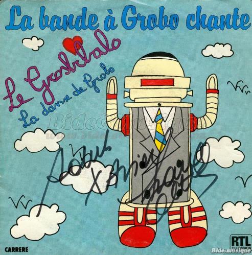 La Bande à Grobo - Le Grosbibalo