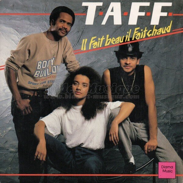 Taff - Il fait beau, il fait chaud