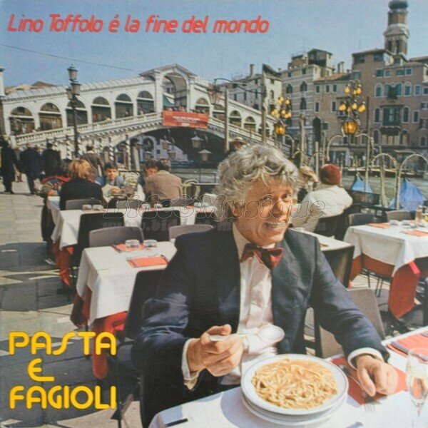 Lino Toffolo - Pasta e fagioli