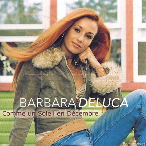 Barbara Deluca - Comme un soleil en Décembre