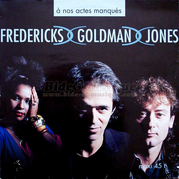 Fredericks Goldman Jones - A nos actes manqués