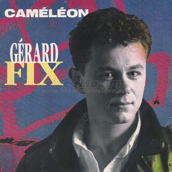 Gérard Fix - Caméléon