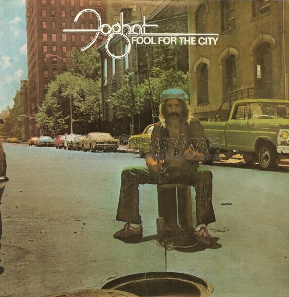 Foghat - Fool for the City