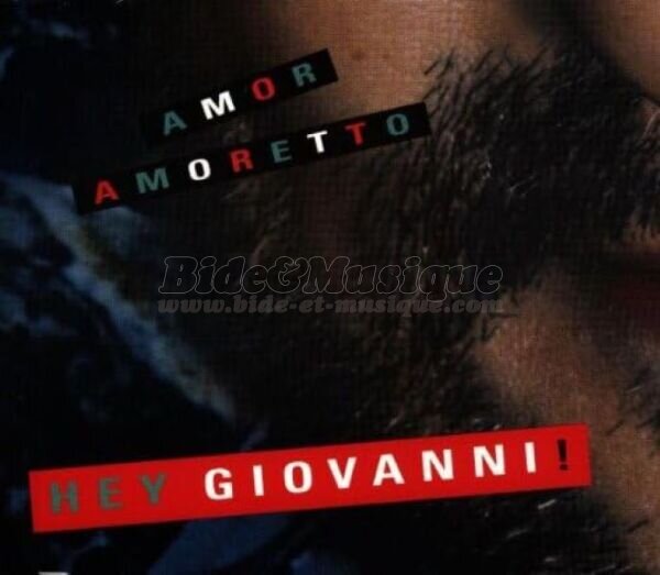 Amor Amoretto - Hey Giovanni