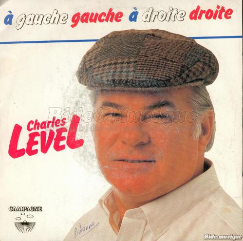 Charles Level - Bide et Grosses têtes