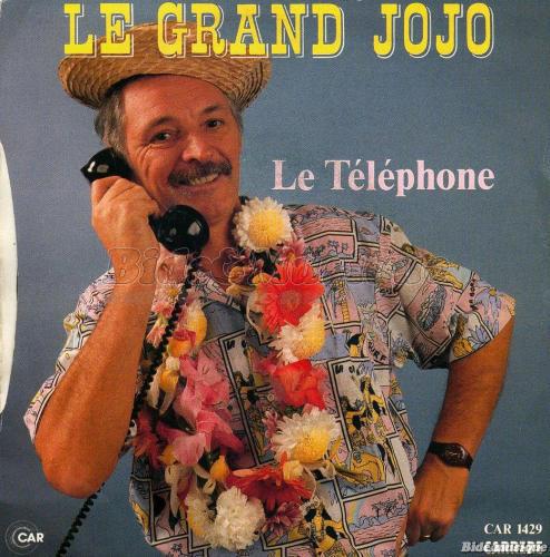 Grand Jojo - Le téléphone