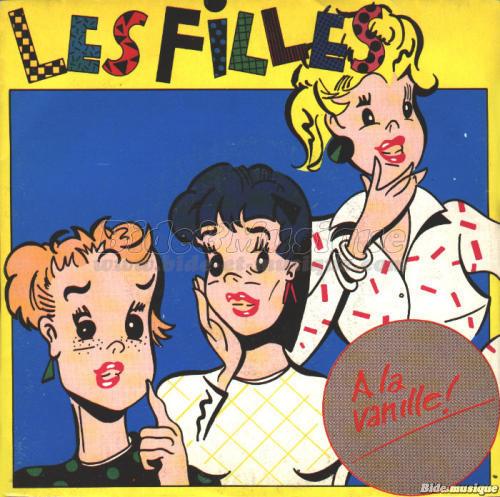Les Filles - �€ la vanille !