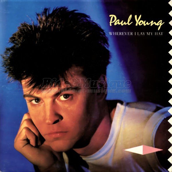 Paul Young - Wherever I Lay My Hat (That's My Home)