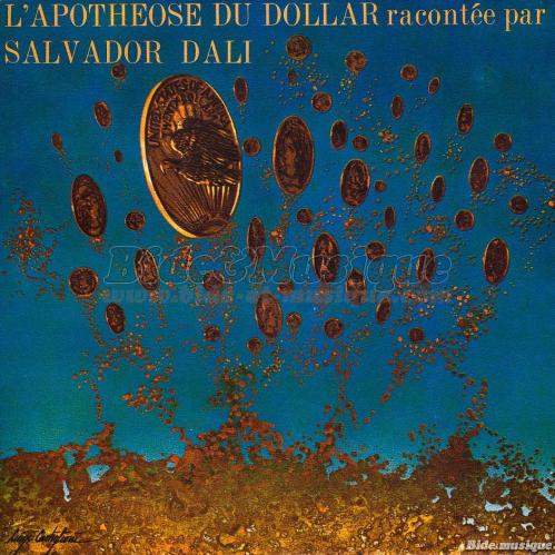 Salvador Dali - L'apothéose du dollar