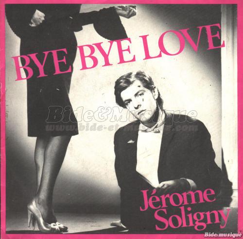 Jérôme Soligny - Bye bye Love