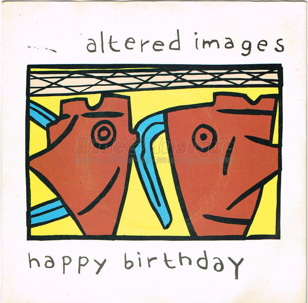 Altered Images - Happy Birthday