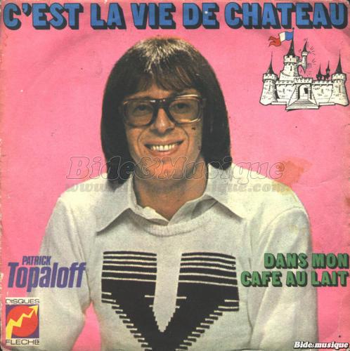 Patrick Topaloff - Dans mon café au lait