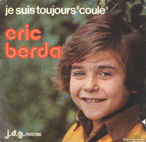 Éric Berda - Je suis toujours coule