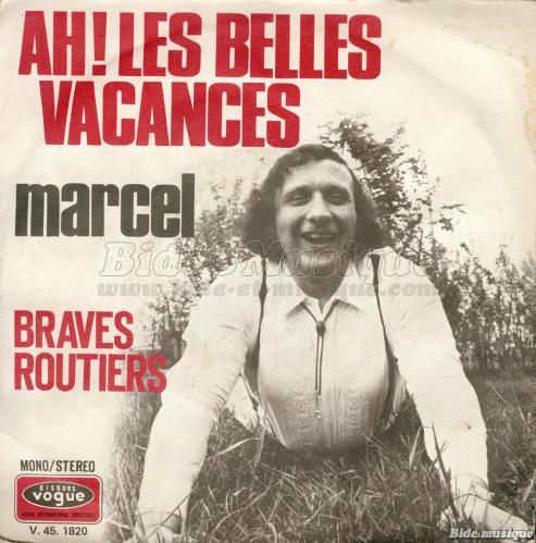 Marcel - Ah ! Les belles vacances