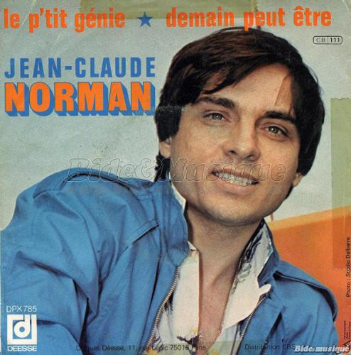Jean-Claude Norman - p'tit génie, Le