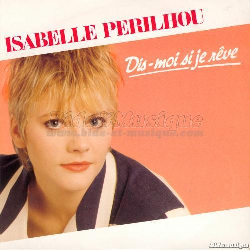 Isabelle Perilhou - Dis-moi si je r�ve