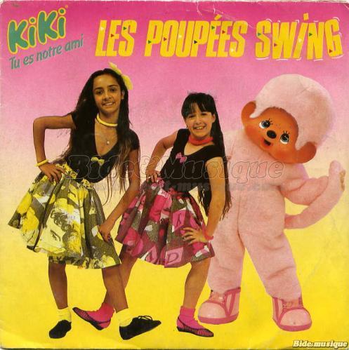 Les Poupées Swing - Kiki, tu es notre ami