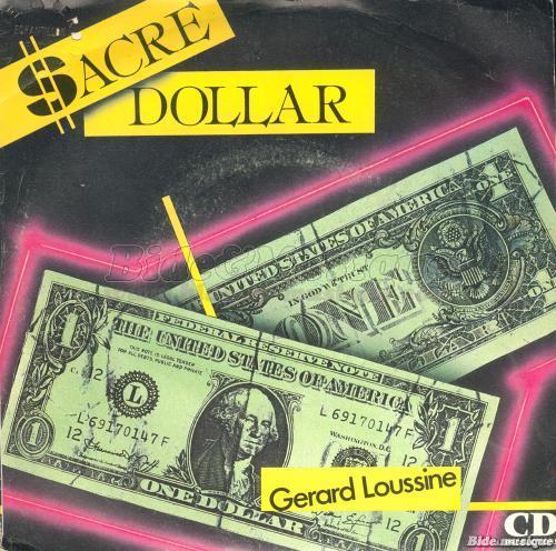 Gérard Loussine - Sacré dollar