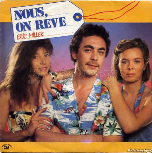 Eric Miller - Nous, on rêve