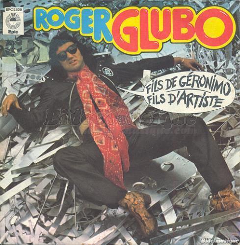Roger Glubo - Fils de Géronimo
