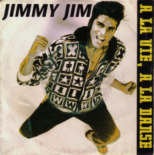 Jimmy Jim - �€ la vie, à la danse