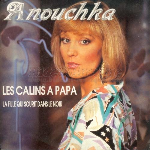 Anouchka - Les câlins à papa