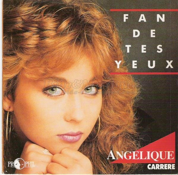 Angélique - Fan de tes yeux