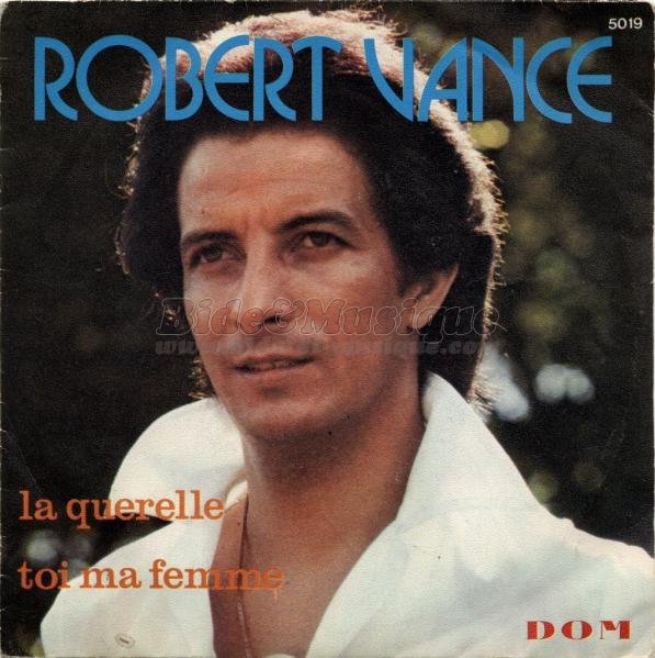 Robert Vance - Toi ma femme