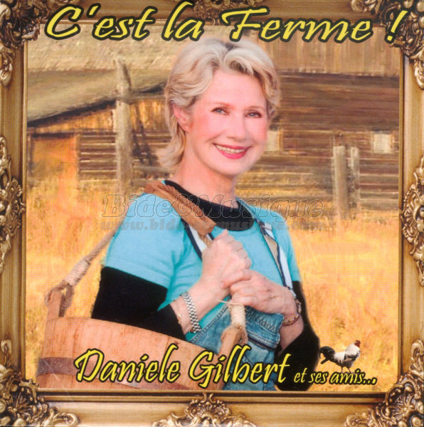 Danièle Gilbert - C'est la ferme !