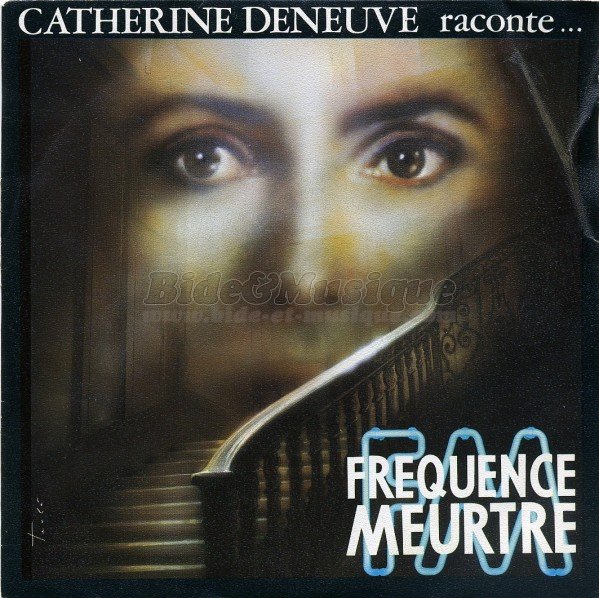 Catherine Deneuve raconte… - FM : Fréquence meurtre