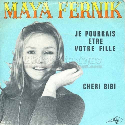 Maya Fernik - Je pourrais être votre fille