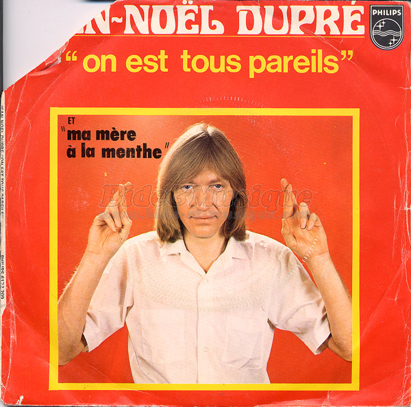 Jean-Noël Dupré - On est tous pareils