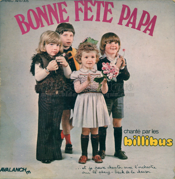 Les Billibus - Bonne fête Papa