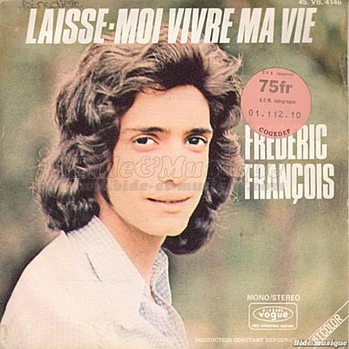 Frédéric François - Laisse-moi vivre ma vie