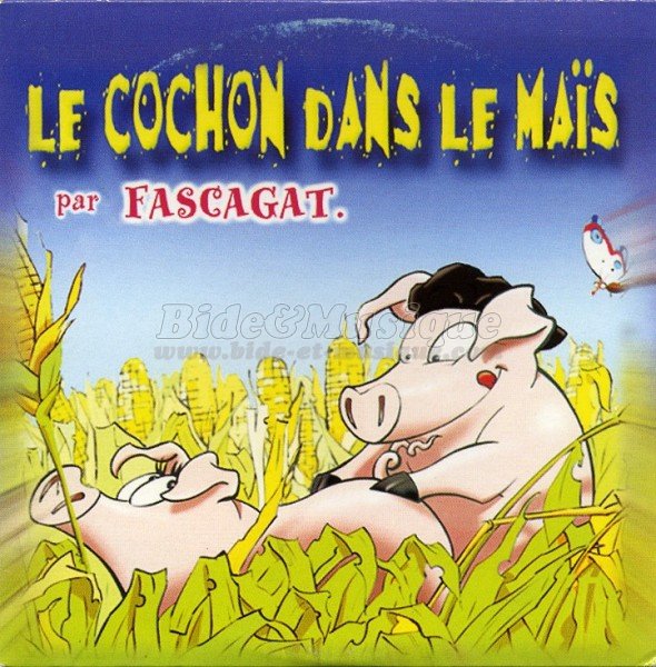 Les Fascagat - Le cochon dans le maïs