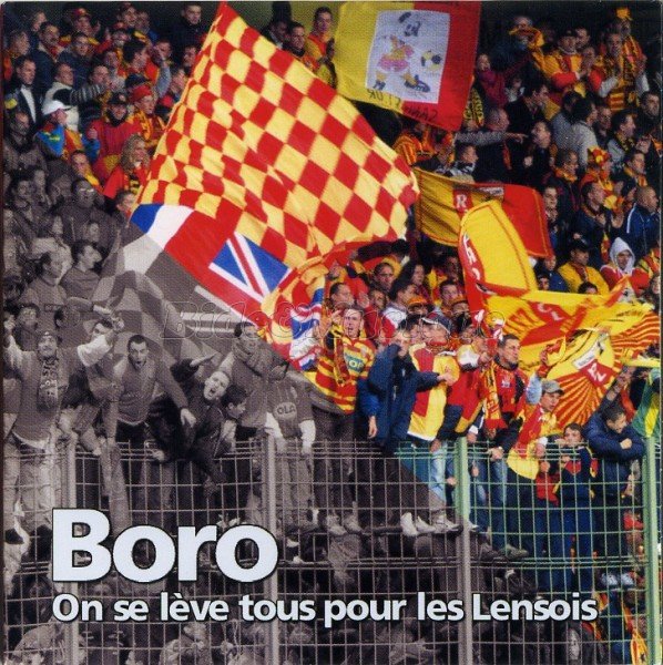 Boro - On se lève tous pour les Lensois (Version Chti)