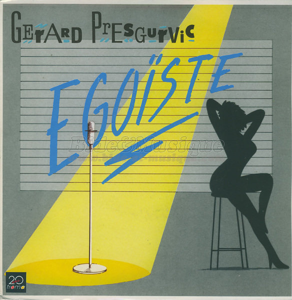 Gérard Presgurvic - Égoïste