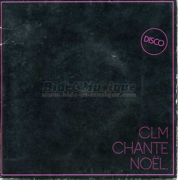 CLM - CLM chante No�l