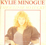 Kylie Minogue - I should be so lucky